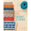Step By Step Guide To 200 Crochet Stitches Crochet Book -Robotime Zone 340533 57457.1693436582