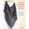 Modern Crocheted Shawls & Wraps Crochet Book 2 Modern Crocheted Shawls & Wraps Crochet Book -Robotime Zone 340649 63080.1693436854
