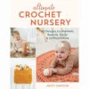 Ultimate Crochet Nursery Crochet Book -Robotime Zone 340662 41762.1693436889