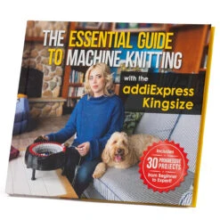 The Essential Guide To Machine Knitting Book