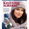 Fox Chapel Publishing Knitting Almanac Knit Book -Robotime Zone 441780 29611.1693439590